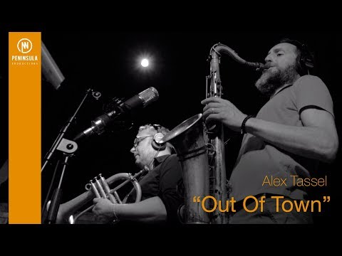 Alex Tassel - A Quiet Place - Out of Town