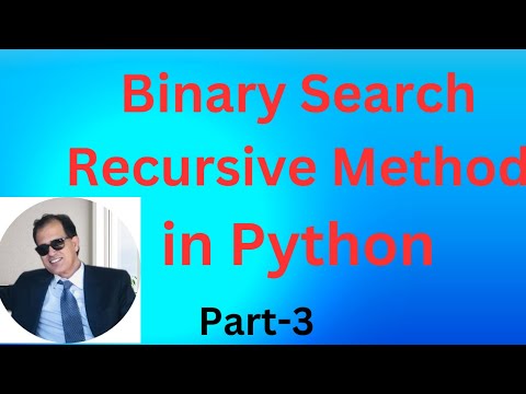 Binary Search In Python Recursive Method Part 3binary Search Algorithm Recursive Method In Python
