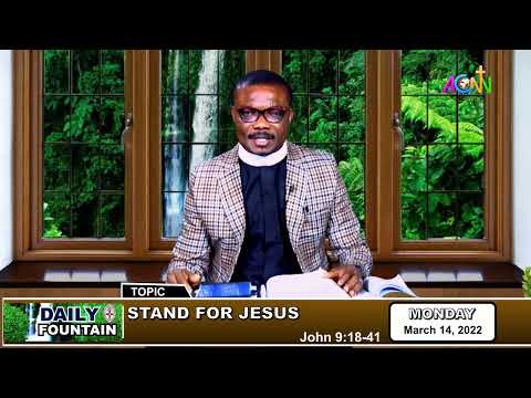 DAILY FOUNTAIN DEVOTIONAL OF MARCH 14, 2022 - THE VEN. GODDEY CHIMCHETAM ELEEH