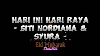 Download lagu Siti Nordiana & Syura - Hari Ini Hari Raya (Lirik Lagu) mp3