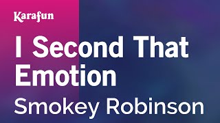 Karaoke I Second That Emotion - Smokey Robinson *