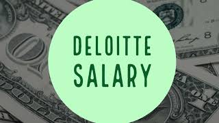 Deloitte Salary | Big 4 Compensation Series