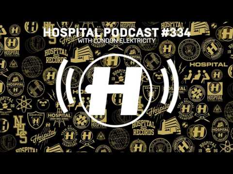 Hospital Records Podcast #334 with London Elektricity