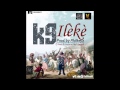 K9 - Ileke