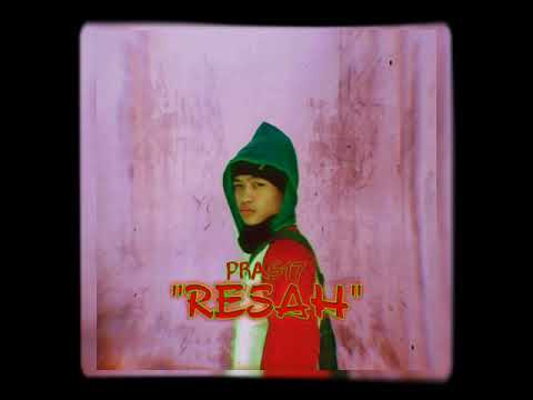 Resah - Pras17