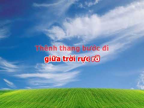 Đi giữa trời rực rỡ HPG _Karaoke