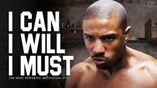 I CAN, I WILL, I MUST - The Most Powerful Motivational Videos for Success, Students &amp; Working Out