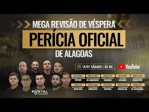 MEGA REVISÃO DE VÉSPERA - PERÍCIA OFICIAL DE ALAGOAS