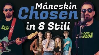 Chosen - Måneskin | Cover in 8 stili musicali.