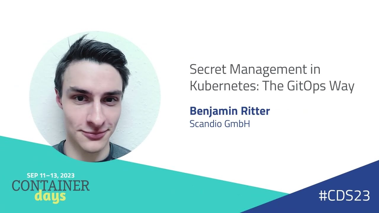 Secret Management in Kubernetes: The GitOps Way - Benjamin Ritter