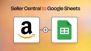 Amazon Seller Central To Google Sheets | Save Hours Weekly on Order Logging!