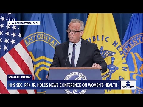 HHS Sec. RFK Jr. holds news conference on women’s health: LIVE
