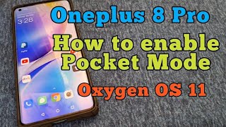How to Enable pocket mode for Oneplus 8 Pro | Oxygen OS 11