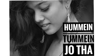 Hummein Tummein Jo Tha Cover | (New Lyrics) | Raaz Reboot