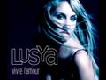 Lusya - Vivre L'Amour 