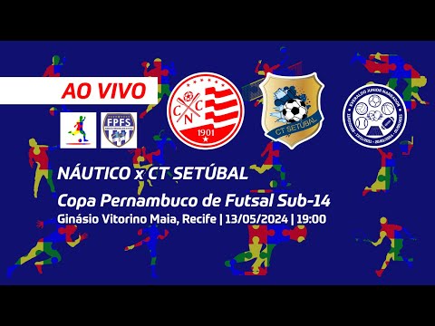 LIVE - Pernambuco Under-14 Futsal Cup - Náutico vs CT Setúbal (May 14, 2024)