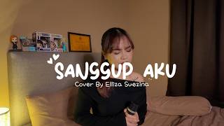 Download lagu Sanggup Aku - Gwen I Elliza Suezina Cover mp3
