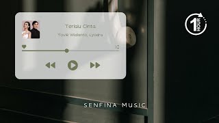 Download lagu [1 JAM] Yovie Widianto, Lyodra - Terlalu Cinta | LIRIK mp3