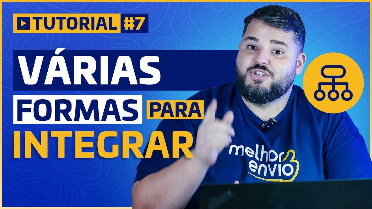 #7 Como funcionam as integrações com o Melhor Envio