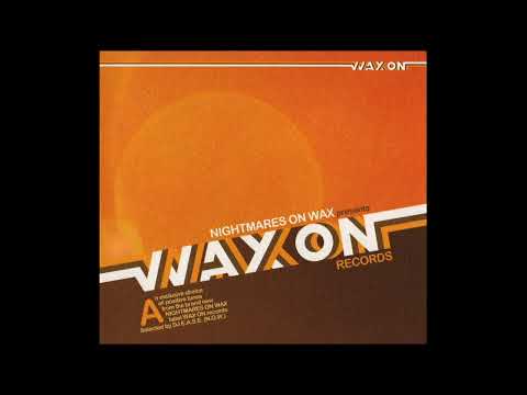 Nightmares On Wax - Wax On Records (Trip Hop) (2008)