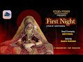 First Night Short Film Ankit Rawal Kajal Rawal Manish Preemani