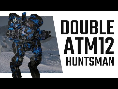 Close Range ATM Huntsman Build - Mechwarrior Online The Daily Dose #305