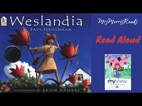 WESLANDIA MyView Literacy Fourth Grade Unit 3 Week 4 Part 1 Read Aloud
