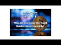 Angel Number 707 | Why Are You Seeing 7:07 So Frequently? | What Is The Financial Meaning Of 707?