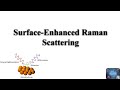 Surface - Enhanced Raman Scattering (SERS) #SERS #nanoscience #nanotechnology