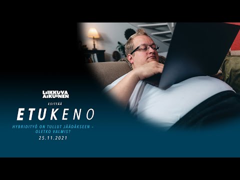Etukeno – Hybridityö on tullut jäädäkseen – oletko valmis? 25.11.2021
