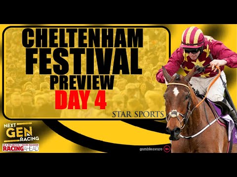 Cheltenham Preview 2022 Day 4 | Next Gen Racing