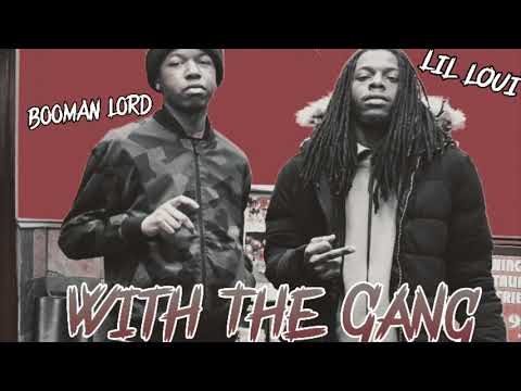 BOOMAN LORD X LIL LOUI - WITH THE GANG