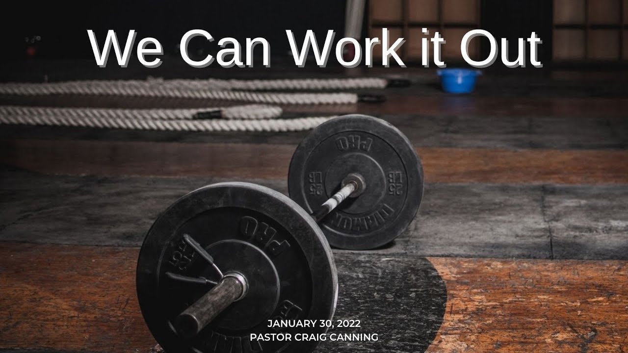 2022-01-30 We Can Work It Out