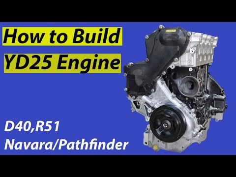 How to Build YD25 Engine D40, D22, R51