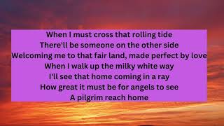 Heaven&#39;s Bright Shore, Out on the hills of glory land So happy and free at God&#39;s right hand