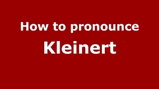 How to pronounce Kleinert