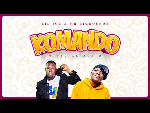 Lil Joe & Mr. Bigsounds - Komando | Prod. Zii on da beat (Official New Ugandan Gospel Music )
