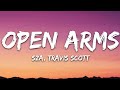 SZA Open Arms Lyrics Ft Travis Scott