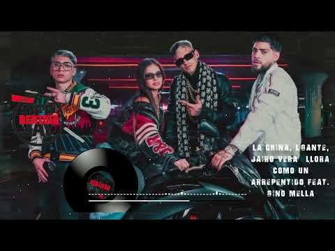 La China, L Gante, Jairo Vera   Llora Como Un Arrepentido💥REMIX FIESTERO💥DJ BERTOIA