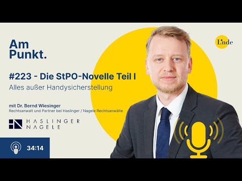 #223 – Bernd Wiesinger – Die StPO-Novelle Teil I: Alles außer Handysicherstellung