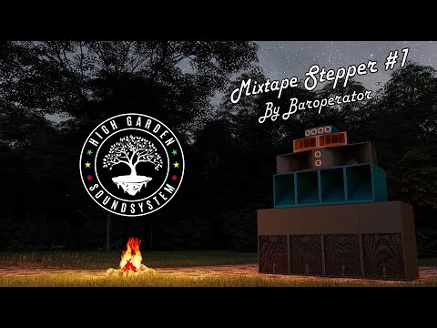 High Garden Sound - Mixtape Stepper #1