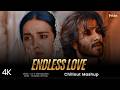 Endless Love Chillout Mashup Khuda Aur Mohabbat Lo Fi 2307 Melodies Latest Trending Mashup