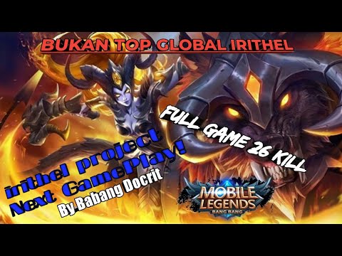 Late game monster ,MVP streak irithel || bukan top global irithel , full game 26 kill Mobile legends