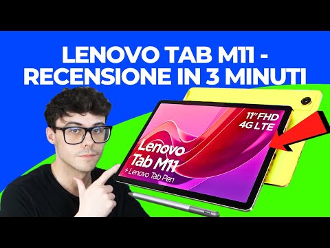 LENOVO TAB M11 - RECENSIONE IN ITALIANO IN 3 MINUTI