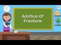 Addition of Fractions | Mathematics Grade 5 | Periwinkle