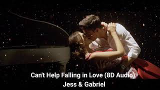 Can&#39;t Help Falling in Love- Jess and Gabriel (8D Audio)