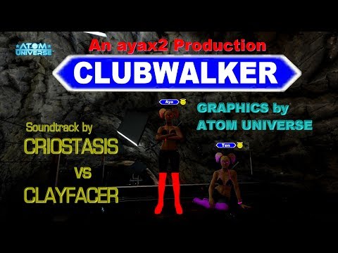 CLUBWALKER - CRIOSTASIS vs CLAYFACER - ATOM UNIVERSE
