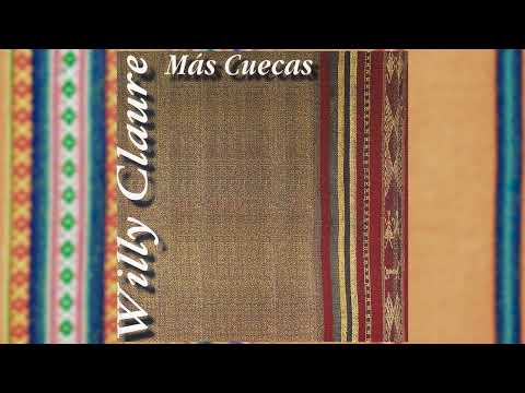 Willy Claure - Más cuecas (Disco completo)