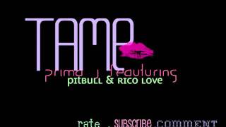 Tame (Remix) - Prima J with download link.