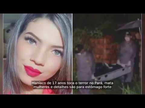 Maníaco de 17 anos toca o terror no Pará, mata mulheres e detalhes são para estômago forte
